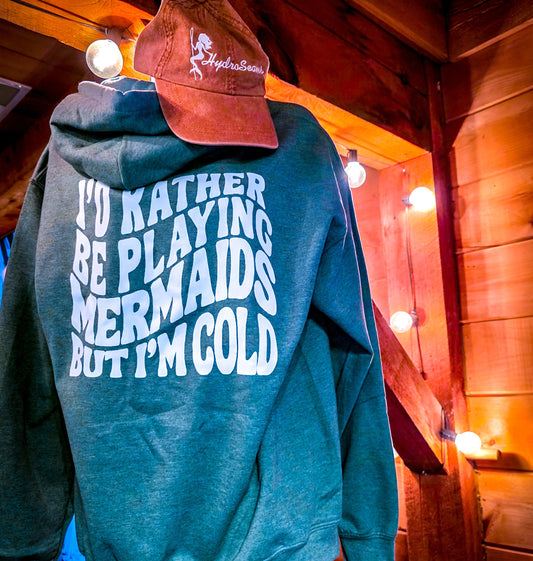Rather Play Mermaids Hoodie